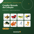 Combo Metade da Coleção — Escolha 8 Bichos